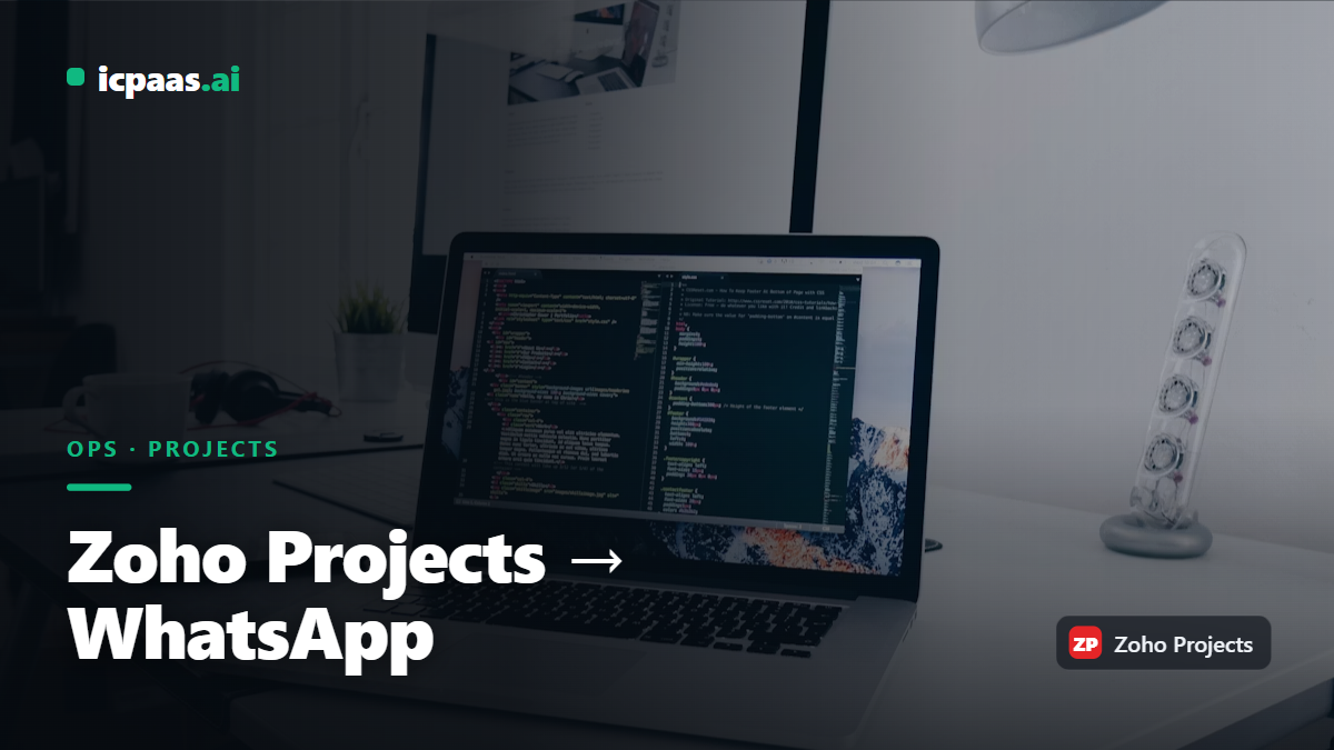 Zoho Projects Updates on WhatsApp via icpaas.ai